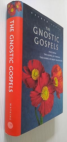 The Gnostic Gospels: Including the Gospel of Thomas, the Gospel of Mary Magdalene (Sacred Text S.)
