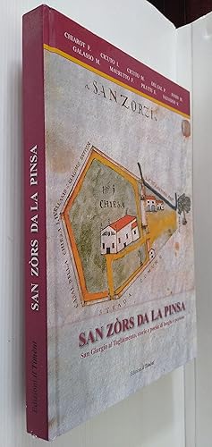 San Zors da la Pinsa - San Giorgio al Tagliamento, storie e poesie di luoghi e persone