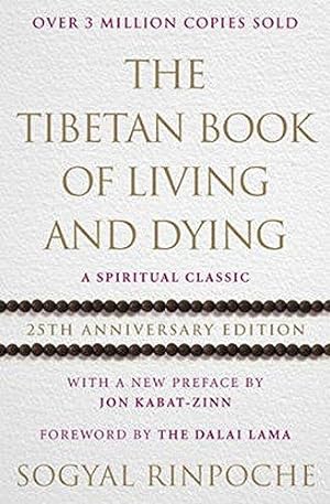 Imagen del vendedor de The Tibetan Book Of Living And Dying: 25th Anniversary Edition a la venta por WeBuyBooks