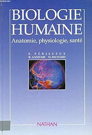 Bild des Verkufers fr Biologie Humaine. Anatomie Physiologie Sant zum Verkauf von Dmons et Merveilles
