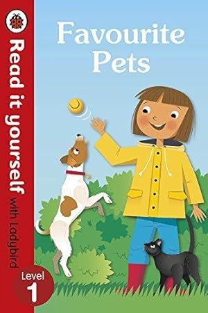 Imagen del vendedor de Favourite Pets - Read It Yourself with Ladybird Level 1 a la venta por WeBuyBooks