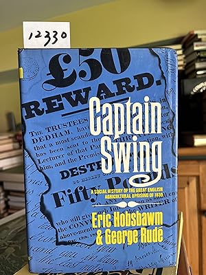 Seller image for Captain Swing: A Social History of the Great English Agricultural Uprising of 1830 for sale by GoldBookShelf