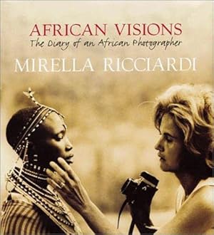 Bild des Verkufers fr African Visions: The Diary of an African Photographer zum Verkauf von WeBuyBooks
