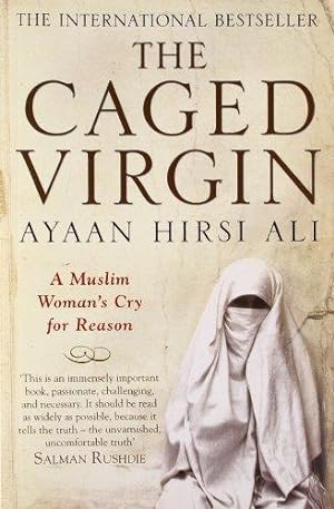 Bild des Verkufers fr The Caged Virgin: A Muslim Woman's Cry for Reason zum Verkauf von WeBuyBooks