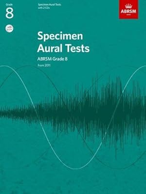 Bild des Verkufers fr Specimen Aural Tests, Grade 8 with 2 CDs: new edition from 2011 (Specimen Aural Tests (ABRSM)) zum Verkauf von WeBuyBooks