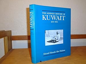 Bild des Verkufers fr The Modern History Of Kuwait 1750-1965 - an esential work for anyone interested in the Arabian Gulf. zum Verkauf von McManmon, B.D. ABA, ILAB