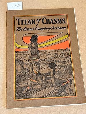 Titan of Chasms The Grand Canyon of Arizona