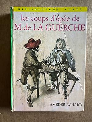 Bild des Verkufers fr Les coups d'pe de M. de La Guerche zum Verkauf von Dmons et Merveilles