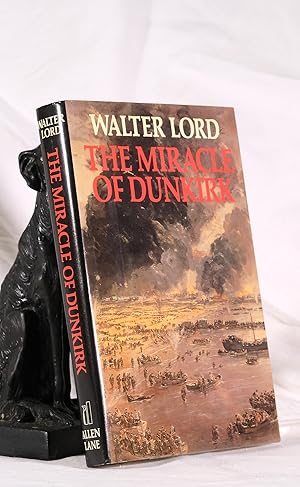 Seller image for THE MIRACLE OF DUNKIRK for sale by A&F.McIlreavy.Buderim Rare Books