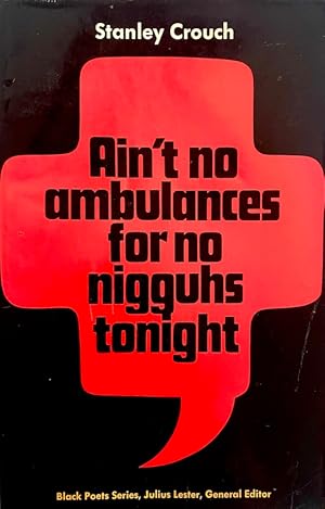 Ain't No Ambulances for No Nigguhs Tonight