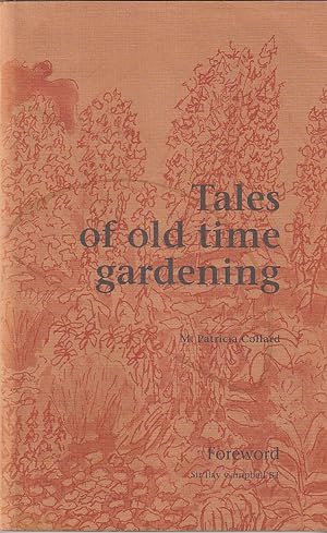 Seller image for TALES OF OLD TIME GARDENING. for sale by The Old Bookshelf