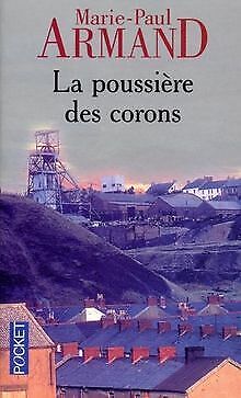 Seller image for La Poussire des corons for sale by Dmons et Merveilles