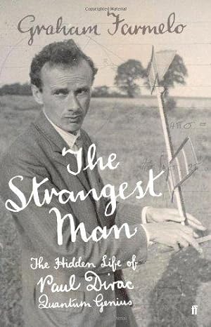 Seller image for The Strangest Man: The Hidden Life of Paul Dirac, Quantum Genius for sale by WeBuyBooks
