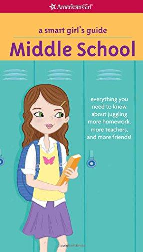 Bild des Verkufers fr A Smart Girl's Guide: Middle School: Everything You Need to Know about Juggling More Homework, More Teachers, and More Friends! (American Girl(r) Wellbeing) zum Verkauf von WeBuyBooks