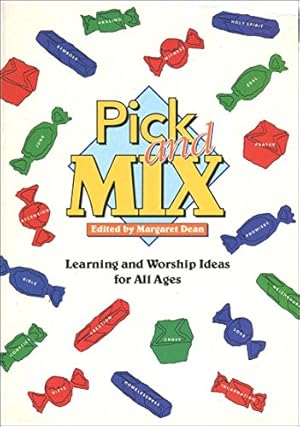 Bild des Verkufers fr Pick and Mix: Learning and Worship Ideas for All Ages zum Verkauf von WeBuyBooks