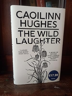 Seller image for The Wild Laughter: Winner of the 2021 Encore Award for sale by Temple Bar Bookshop