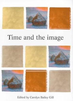 Seller image for Time and the Image (Critical Perspectives in Art History) for sale by WeBuyBooks