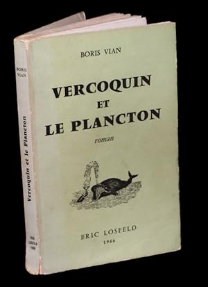 Bild des Verkufers fr Vercoquin et le plancton. zum Verkauf von Babel Librairie