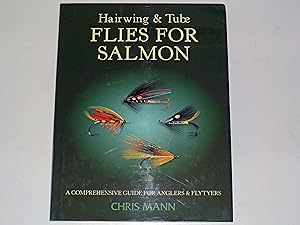 Hairwing and Tube Flies for Salmon : A Comprehensive Guide for Anglers and Flytyers