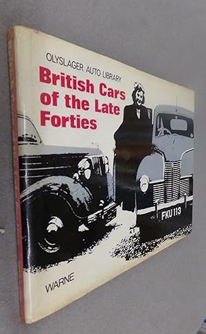 Bild des Verkufers fr British Cars of the Late Forties, 1947-1949 (Olyslager Auto Library) zum Verkauf von Baggins Book Bazaar Ltd