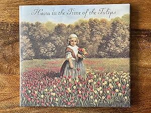 Hana in the Time of the Tulips