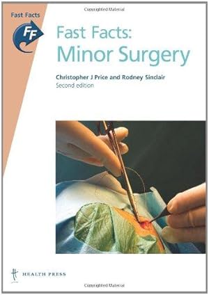 Seller image for Fast Facts: Minor Surgery, second edition (Fast Facts series) (Fast Facts) for sale by WeBuyBooks