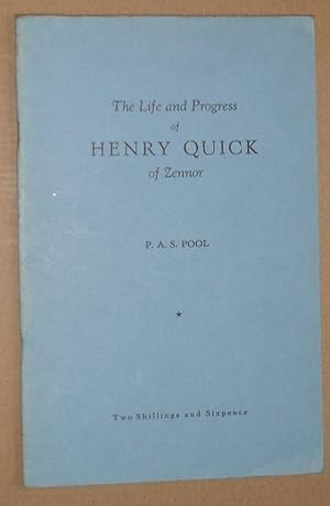 Seller image for The Life and Progress of Henry Quick of Zennor for sale by Nigel Smith Books