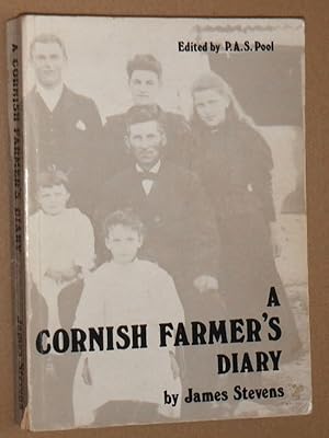 Seller image for A Cornish Farmer's Diary : selections from the diary of James Stevens of Zennor and Sancreed (1847 - 1918) for sale by Nigel Smith Books