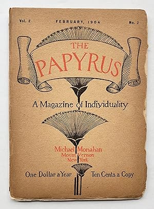 Seller image for The Papyrus: A Magazine of Individuality. Volume 2, Number 2, February 1904. for sale by George Ong Books