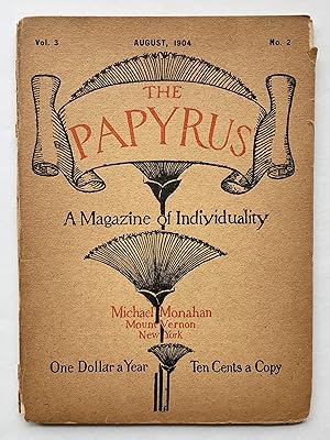 Image du vendeur pour The Papyrus: A Magazine of Individuality. Volume 3, Number 2, August 1904. mis en vente par George Ong Books