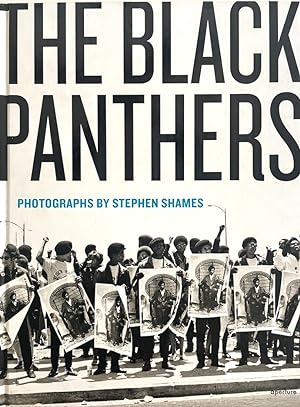 The Black Panthers: Photographs by Stephen Shames [copy signed by Stephen Shames and Bobby Seale]