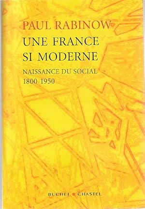 Immagine del venditore per Une France si moderne: Naissance du social 1800-1950, venduto da L'Odeur du Book