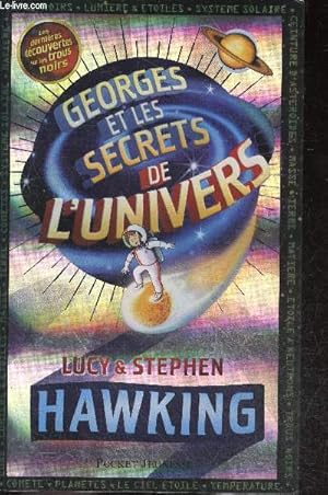 Seller image for Georges et les secrets de l'univers - les dernieres decouvertes sur les trous noirs for sale by Le-Livre