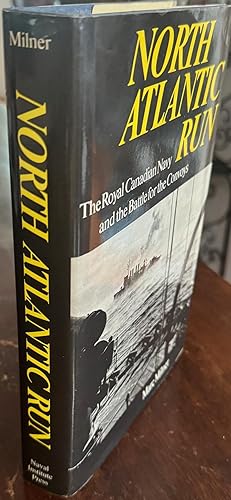 Imagen del vendedor de North Atlantic Run: The Royal Canadian Navy and the Battle for the Convoys a la venta por Antique Mall Books