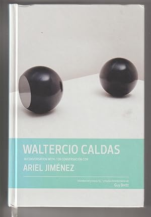 Waltercio Caldas in Conversation with Ariel Jiménez
