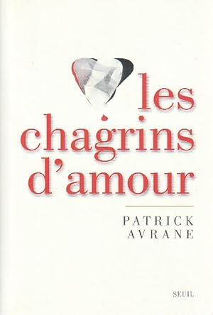 Seller image for les chagrins d'amour : Un moment de vrit, for sale by L'Odeur du Book