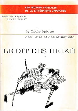 Imagen del vendedor de Le dit des Heike. Le cycle pique des Tara et des Minamoto a la venta por L'Odeur du Book