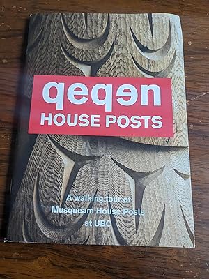 qeqen HOUSE POSTS - a walking tour of Musqueam House Posts at UBC