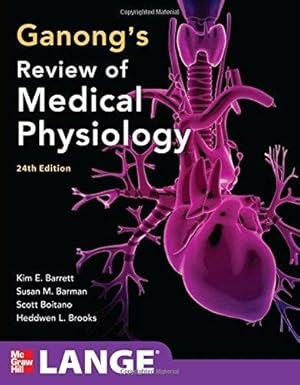 Seller image for Ganong's Review of Medical Physiology, 24th Edition (LANGE Basic Science) for sale by WeBuyBooks