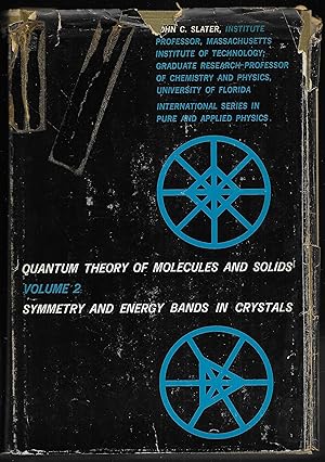 QUANTUM THEORY of MOLECULES and SOLIDS - Summetry and Energy Bands in Crystals - volume 2