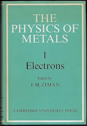 the PHYSICS of METALS - 1 - ELECTRONS