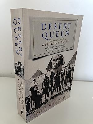 Desert Queen: The Extraordinary Life of Gertrude Bell