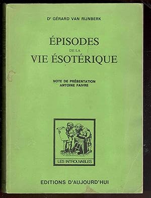 Épisodes de la vie ésotérique 1780-1824. Extraits de la correspondance inédite de J.-B.Willermoz,...