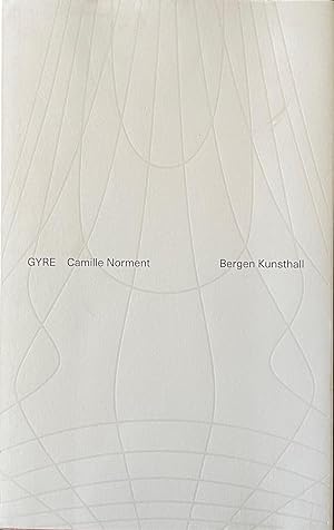 Seller image for Gyre: Camille Norment for sale by Reilly Books