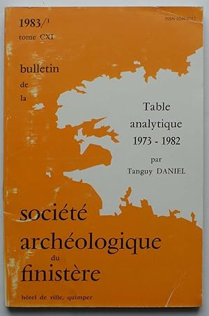 Société Archéologique du Finistère - Année 1983/1 - Tome CXI - Table analytique 1973-1982