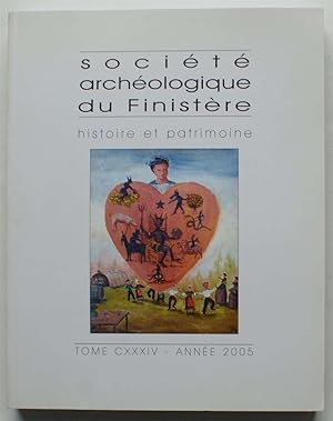 Société Archéologique du Finistère - Année 2005 - Tome CXXXIV
