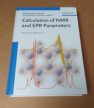 Seller image for Calculation of NMR and EPR Parameters: Theory and Applications for sale by killarneybooks