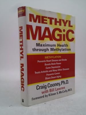 Seller image for Methyl Magic: Maximum Health Through Methylation for sale by ThriftBooksVintage