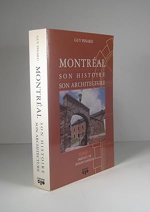 Montréal, son histoire, son architecture. Tome 3