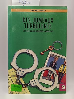 Imagen del vendedor de Des Jumeaux Turbulents et neuf autres enigmes a resoudre (Qui dit vrai?) a la venta por Bay Used Books
